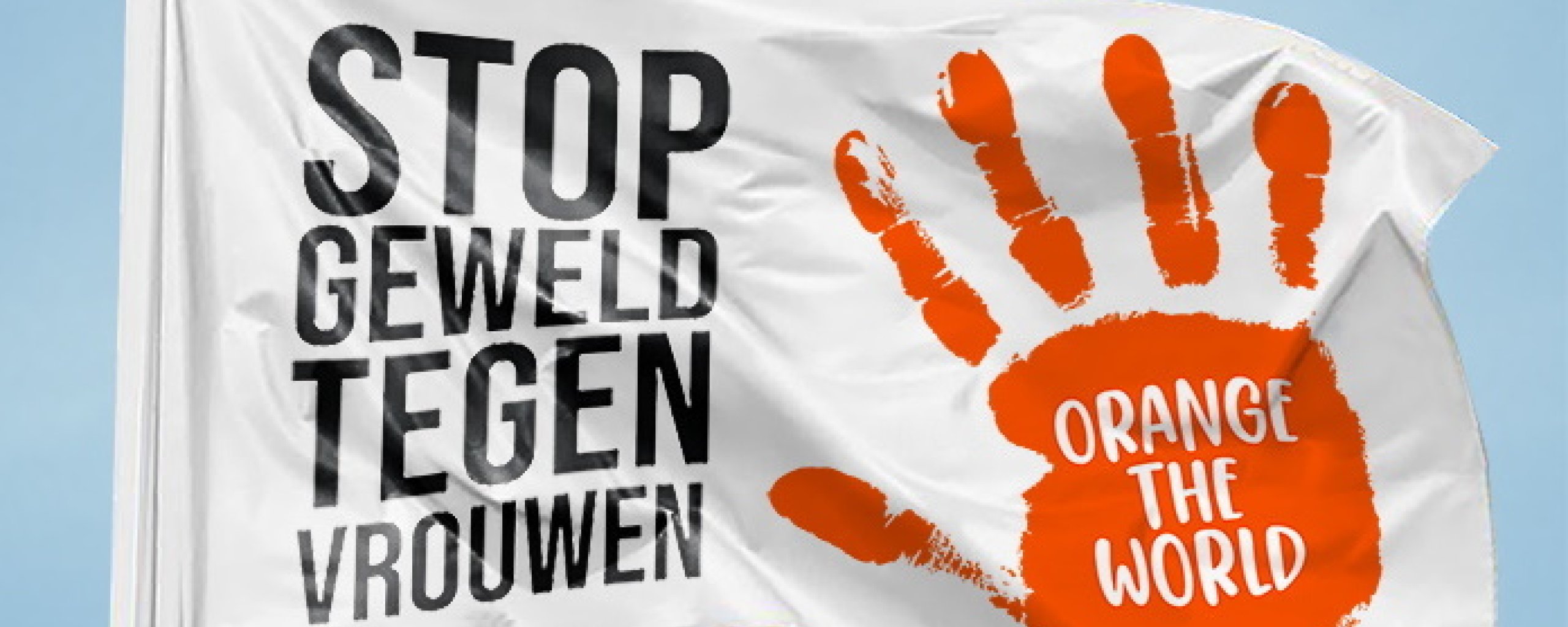 Orange The World Vlag met de Tekst Stop Geweld Tegen vrouwen